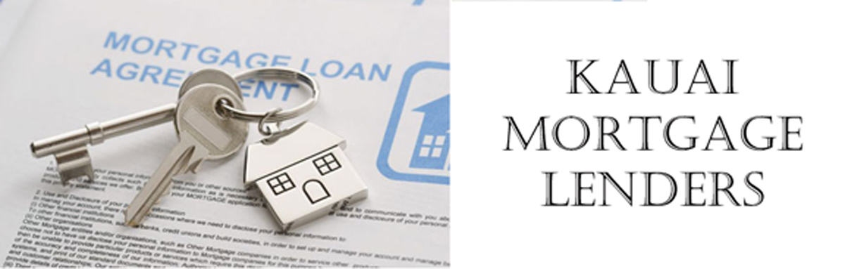 Kauai Mortgage Lenders